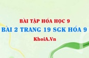 Bài 2 trang 19 SGK Hoá 9: Tính chất Hoá học của Axit Clohidric HCl...
